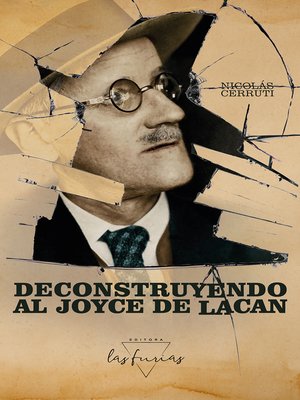 cover image of Deconstruyendo al Joyce de Lacan